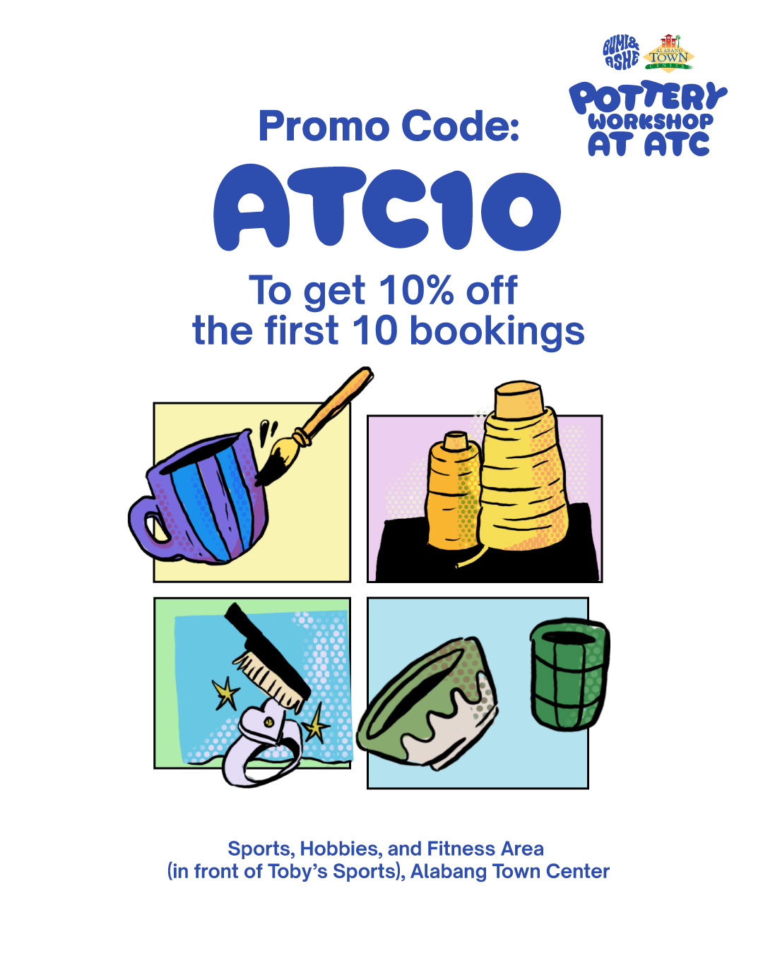 Pottery, Rug Making, and Jewelry Making at ATC, Sports, Hobbies, and Fitness Area (in front of Toby's Sports).
