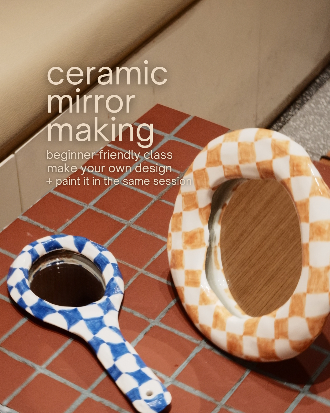 Ceramic Mirror Making Class