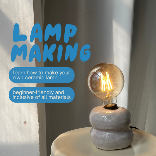 Ceramic Lamp Making - for beginners